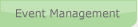 Event Management
